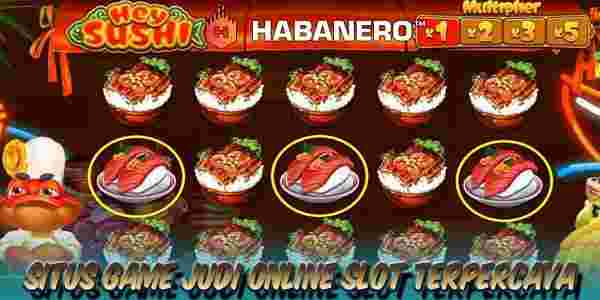 Situs Game Judi Online Slot Terpercaya Mudah Menang Hey Sushi