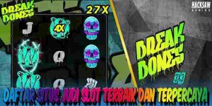 Daftar Situs Judi Slot Terbaik dan Terpercaya Menang Maxwin Break Bones